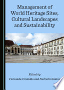 Management of world heritage sites, cultural landscapes and sustainability /