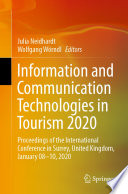 Information and Communication Technologies in Tourism 2020 : Proceedings of the International Conference in Surrey, United Kingdom, January 08-10, 2020 /