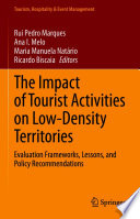 The Impact of Tourist Activities on Low-Density Territories : Evaluation Frameworks, Lessons, and Policy Recommendations /