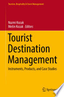 Tourist Destination Management : Instruments, Products, and Case Studies /
