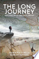 The long journey : exploring travel and travel writing /