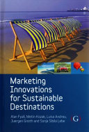 Marketing innovations for sustainable destinations /