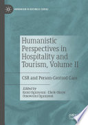 Humanistic Perspectives in Hospitality and Tourism, Volume II : CSR and Person-Centred Care   /
