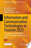 Information and Communication Technologies in Tourism 2023 : Proceedings of the ENTER 2023 eTourism Conference, January 18-20, 2023 /