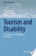 Tourism and Disability : An Economic and Managerial Perspective /
