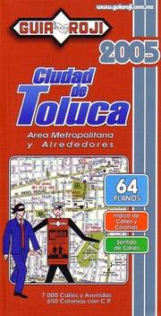 Ciudad de Toluca : area metropolitana y alrededores 2005 /