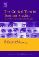 Critical turn in tourism studies : innovative research methods /