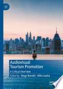 Audiovisual tourism promotion : a critical overview /
