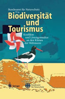 Biodiversität und Tourismus : Konflikte und Lösungsansätze an den Küsten der Weltmeere /