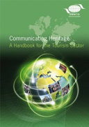 Communicating heritage : a handbook for the tourism sector /