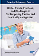 Global trends, practices, and challenges in contemporary tourism and hospitality management /