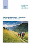 Handbook on marketing transnational tourism themes and routes.