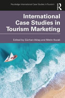 International case studies in tourism marketing /