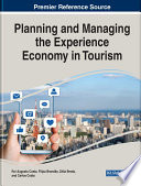 Planning and managing the experience economy in tourism /