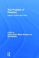 The problem of pleasure : leisure, tourism and crime /