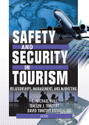 Safety and security in tourism : relationships, management, and marketing /