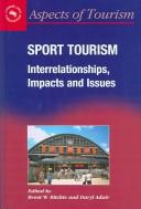 Sport tourism : interrelationships, impacts and issues /