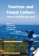 Tourism and visual culture, volume 2 : methods and cases /