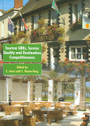 Tourism SMEs, service quality, and destination competitiveness /