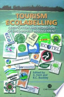 Tourism ecolabelling : certification and promotion of sustainable management /