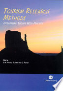 Tourism research methods : integrating theory with practice /