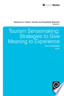 Tourism sensemaking : strategies to give meaning to experience /
