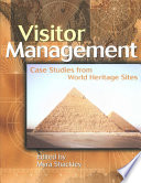 Visitor management : case studies from World Heritage sites /