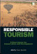 Responsible tourism : critical issues for conservation and development /