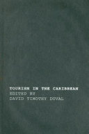 Tourism in the Caribbean : trends, development, prospects /