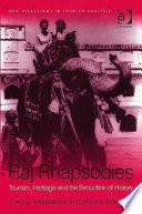 Raj rhapsodies : tourism, heritage and the seduction of history /