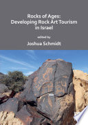 Rocks of ages : developing rock art tourism in Israel /