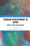 Tourism development in Japan : themes, issues and challenges /
