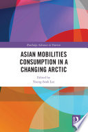 Asian mobilities consumption in a changing Arctic /