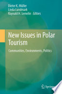 New issues in polar tourism : communities, environments, politics /