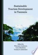 Sustainable tourism development in Tanzania /
