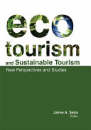 Ecotourism and sustainable tourism : new perspectives and studies /