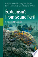 Ecotourism's promise and peril : a biological evaluation /