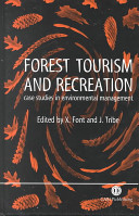 Forest tourism and recreation : case studies in environmental management /