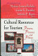Cultural resources for tourism : patterns, processes and policies /