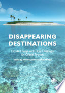 Disappearing destinations : climate change and future challenges for coastal tourism /