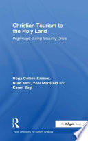 Christian tourism to the Holy Land : pilgrimage during security crisis /