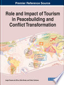 Role and impact of tourism in peacebuilding and conflict transformation /