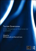 Tourism governance : critical perspectives on governance and sustainability /