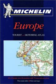 Michelin Europe : atlas routier et touristique = tourist and motoring atlas : Strassen- und Reiseatlas = Toeristische wegenatlas.