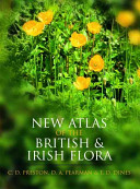 New atlas of the British & Irish flora : an atlas of the vascular plants of Britain, Ireland, the Isle of Man and the Channel Islands /