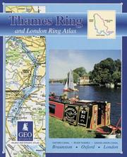 Thames ring and London ring atlas : Oxford Canal, River Thames, Grand Union Canal, Braunston, Oxford, London /