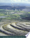 Atlas of the Irish rural landscape /