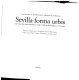 Sevilla forma urbis : la forma del centro histórico a escala 1:1000 en el fotoplano y en el mapa /