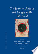 The journey of maps and images on the Silk Road /