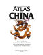 The Contemporary atlas of China /